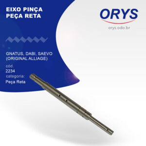 Eixo pinça Peça Reta Gnatus, Dabi, Saevo (original Alliage)