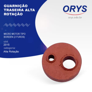 Guarnição traseira Alta Rotação / Micro Motor tipo Borden 2 furos