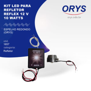 Kit Led para Refletor Reflex 12 volts 10 watts (espelho Redondo) Orys