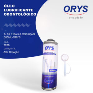 Óleo lubrificante odontológico Alta e Baixa Rotação 300ml (Orys)